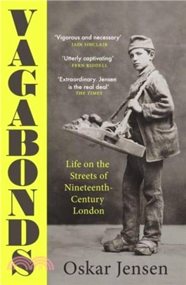 Vagabonds：Life on the Streets of Nineteenth-century London - by BBC New Generation Thinker