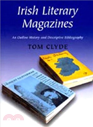 Irish Literary Magazines ― An Outline History and Descriptive Bibliography