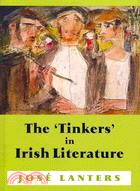 The 'Tinkers' in Irish Literature: Unsettled Subjects and the Construction of Difference