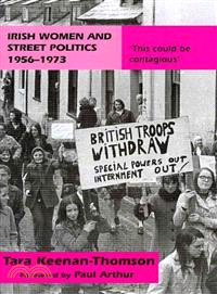 Irish Women and Street Politics 1956-1973