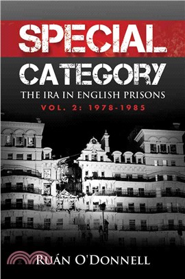 Special Category ― The Ira in English Prisons, Vol.2: 1978-1985