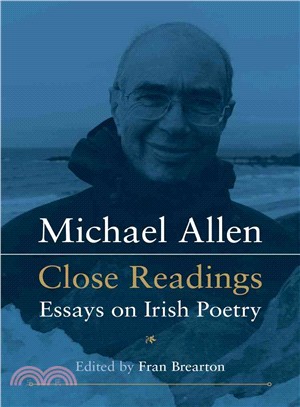 Michael Allen ― Close Readings: Essays on Irish Poetry