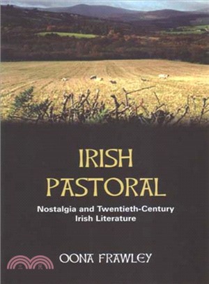 Irish Pastoral ― Nostalgia and Twentieth-century Irish Literature