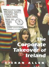 The Corporate Take over of Ireland