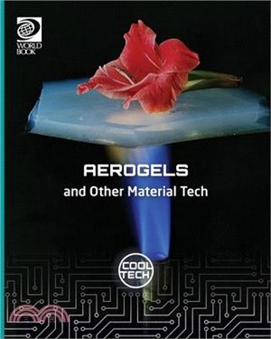 Cool Tech 2: Aerogels and Other Material Teceh