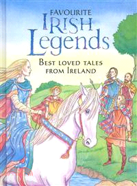 Favourite Irish Legends — Best Loved Tales from Ireland