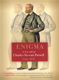 Enigma—A New Life of Charles Stewart Parnell