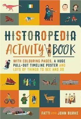Historopedia Activity Book：With colouring pages, a huge pull-out timeline poster and lots of things to see and do