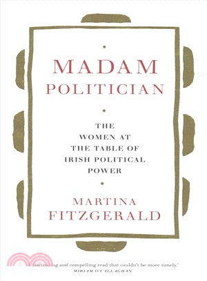 Madam Politician ― The Women at the Table of Irish Political Power