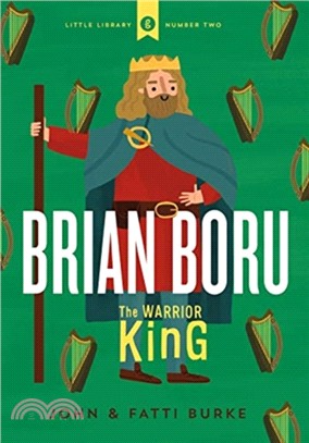 Brian Boru: Warrior King：Little Library 2