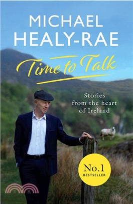 Time to Talk：Stories from the heart of Ireland