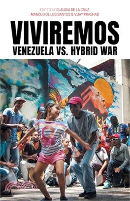 Viviremos: Venezuela vs. Hybrid War