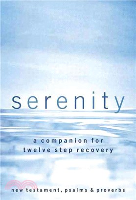 Serenity ─ A Companion for Twelve Step Recovery