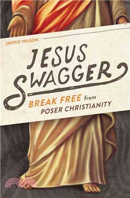 Jesus Swagger ─ Break Free from Poser Christianity