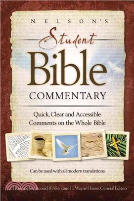 Nelson's Student Bible Commentary ─ Quick, Clear and Accessible Comments on the Whole Bible