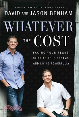 Whatever the Cost ─ Facing Your Fears, Dying to Your Dreams, and Living Powerfully