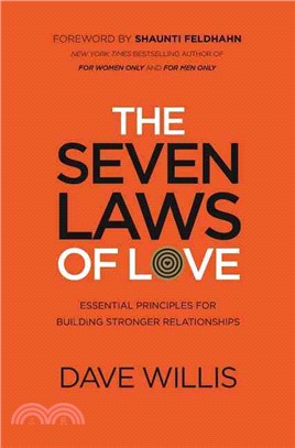 The Seven Laws of Love ─ Essential Principles for Building Stronger Relationships