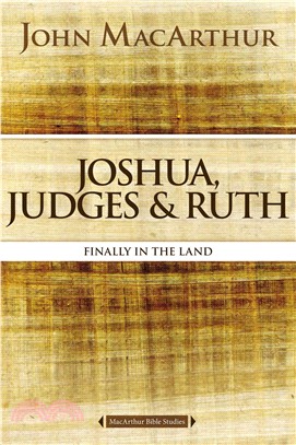 Joshua, Judges, & Ruth ─ Finally in the Land