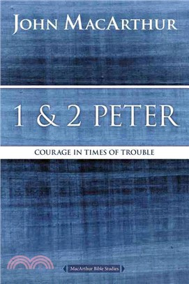 1 & 2 Peter ─ Courage in Times of Trouble