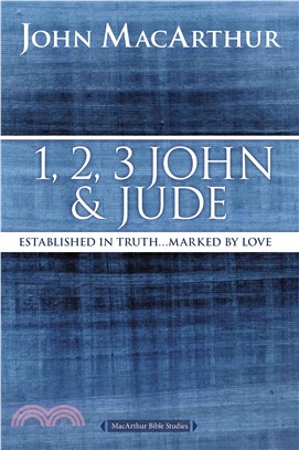 1, 2, 3 John and Jude ─ Established in Truth... Marked by Love