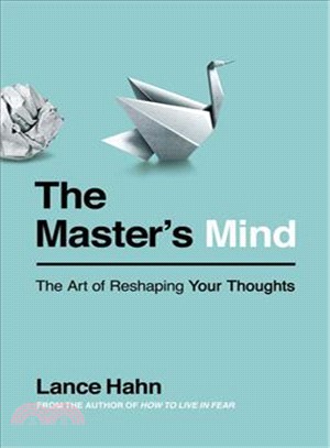 The Master's Mind ─ The Art of Reshaping Your Thoughts