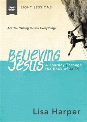 Believing Jesus Video Study ─ A Dvd Study; a Journey Through the Book of Acts