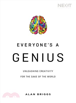 Everyone's a Genius ─ Unleashing Creativity for the Sake of the World