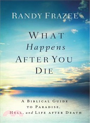 What Happens After You Die ─ A Biblical Guide to Paradise, Hell, and Life After Death