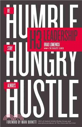 H3 Leadership ─ Be Humble - Stay Hungry - Always Hustle