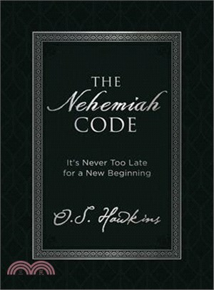 The Nehemiah Code ― It's Never Too Late for a New Beginning