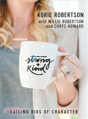Strong and Kind ─ Raising Kids of Character