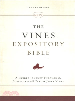 Holy Bible ― New King James Version, the Vines Expository Bible; a Guided Journey Through the Scriptures