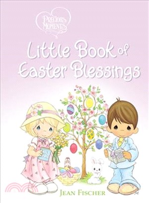 Precious Moments Little Book of Easter Blessings