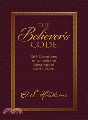 The Believer's Code ─ 365 Devotions to Unlock the Blessings of God Word
