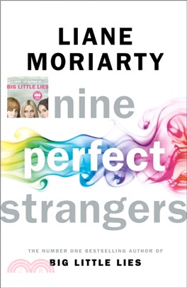 Nine Perfect Strangers：The Number One Sunday Times bestseller from the author of Big Little Lies