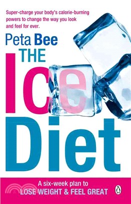 The Ice Diet ― A Six-week Plan to Lose Weight and Feel Great