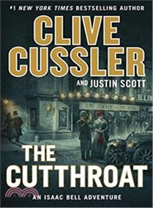 The Cutthroat: Isaac Bell, Book 10