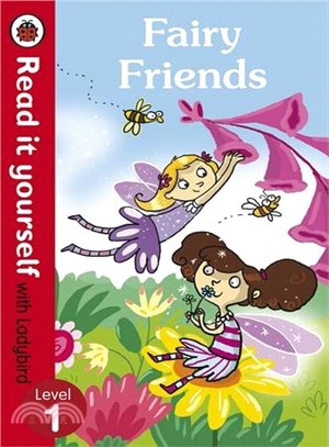 Read it Yourself: Fairy Friends - Level 1 (Mini Hardcover)