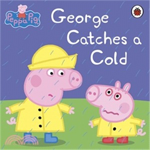 Peppa Pig: George Catches a Cold (平裝本)