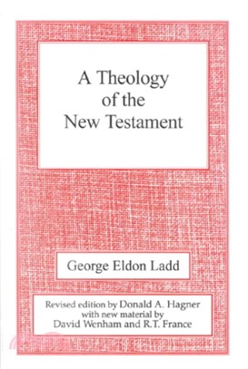 A Theology of the New Testament：Revised Edition