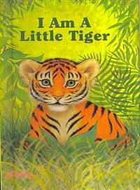 I Am a Little Tiger