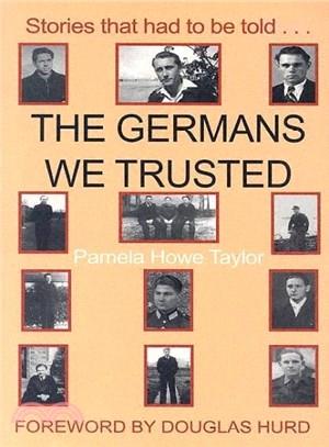 The Germans We Trusted ― Stories Which Had to Be Told