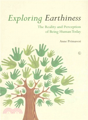 Exploring Earthiness ― The Reality and Perception of Being Human Today