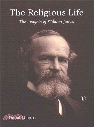 The Religious Life ─ The Insights of William James