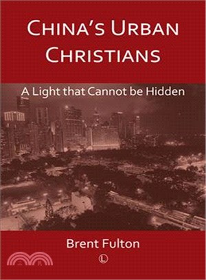 China's Urban Christians ─ A Light That Cannot Be Hidden