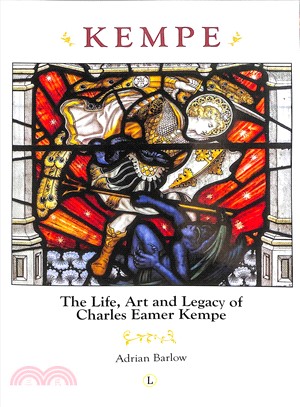 Kempe ― The Life, Art and Legacy of Charles Eamer Kempe