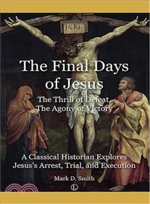 The Final Days of Jesus