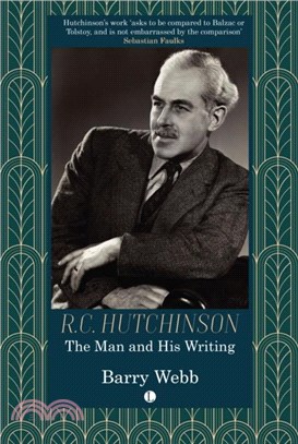 R.C. Hutchinson：The Man and His Writing