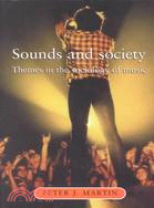 Sounds and Society: Themes in the Sociology of Music