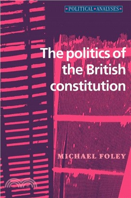 The Politics of the British Constitution